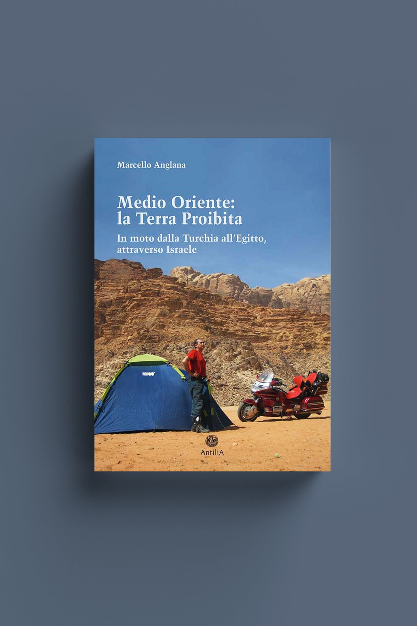 Medio Oriente: La Terra Proibita