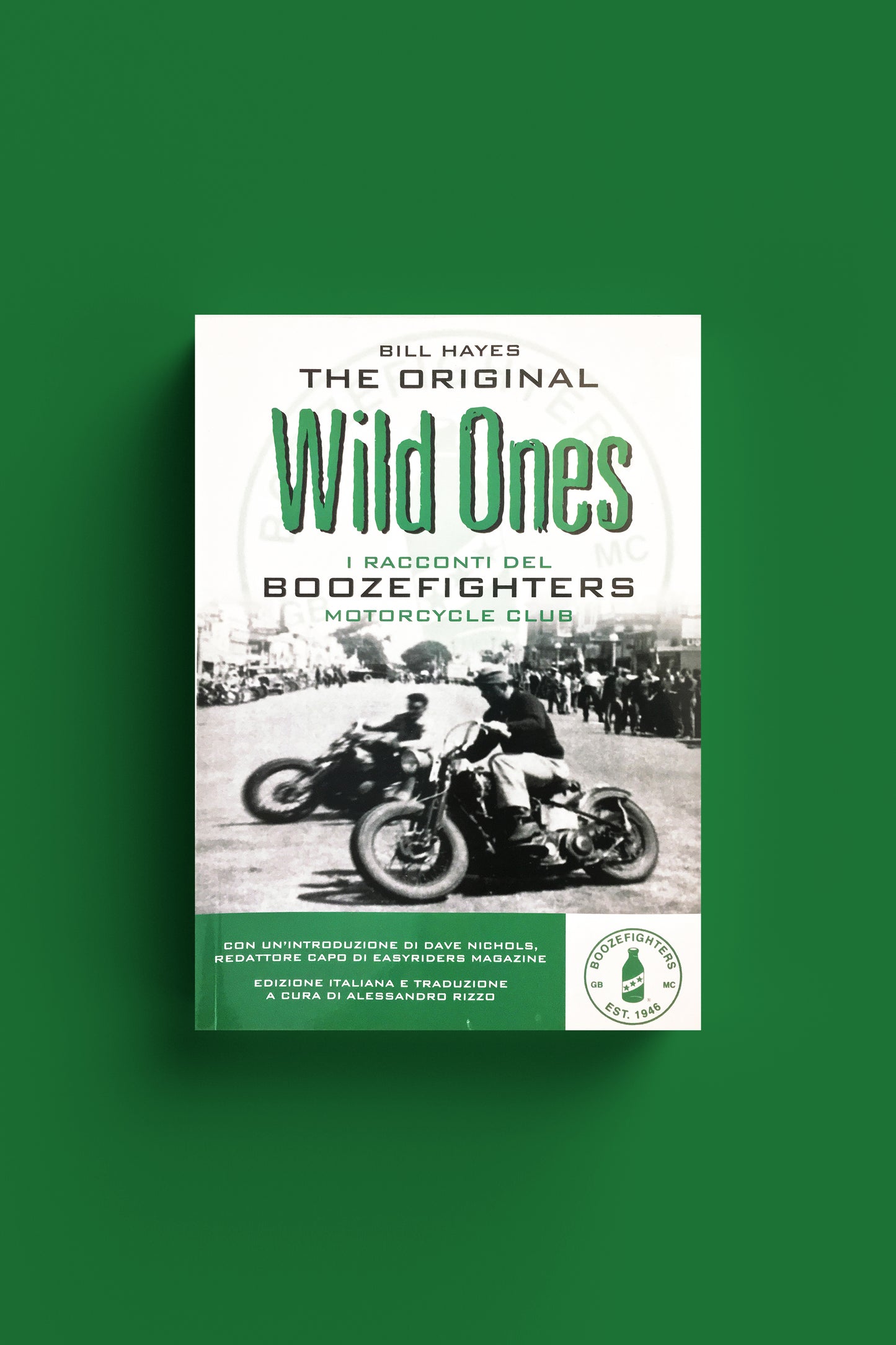 The Original Wild Ones: i racconti dei Boozefighters